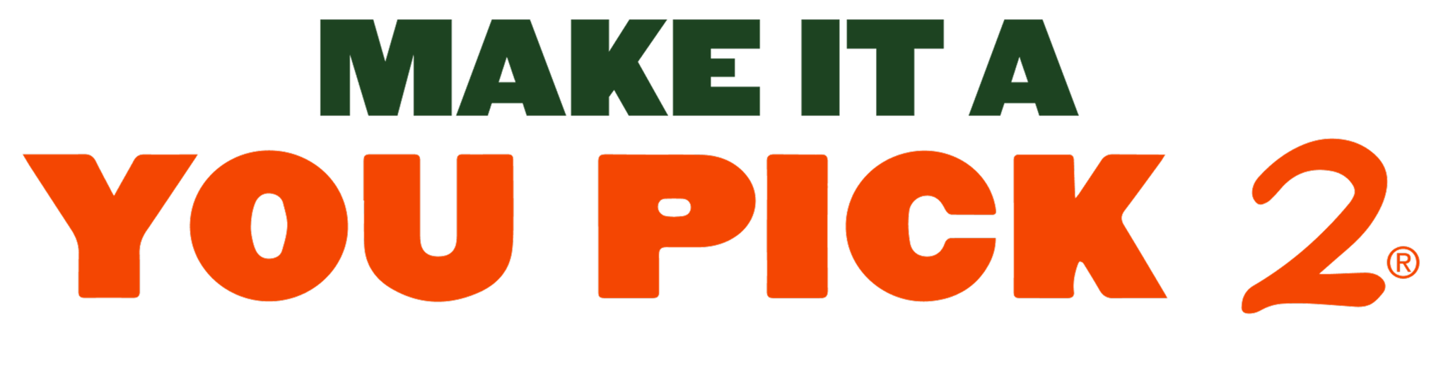 Make it a You Pick 2